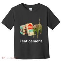 I Eat Funny Cement Cat Cursed Meme Toddler T-Shirt thumb 0