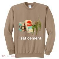 I Eat Funny Cement Cat Cursed Meme Sweatshirt thumb 0
