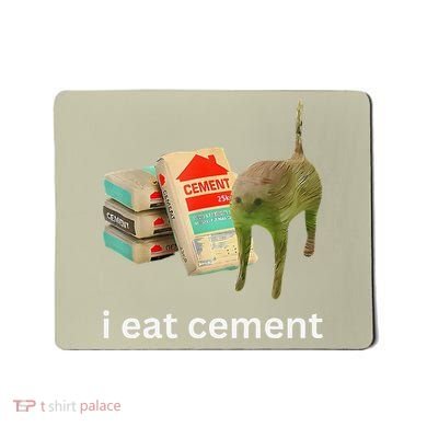I Eat Funny Cement Cat Cursed Meme Mousepad