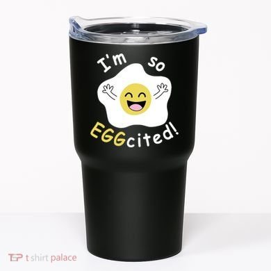 Im Eggcited Funny Humor Tumbler