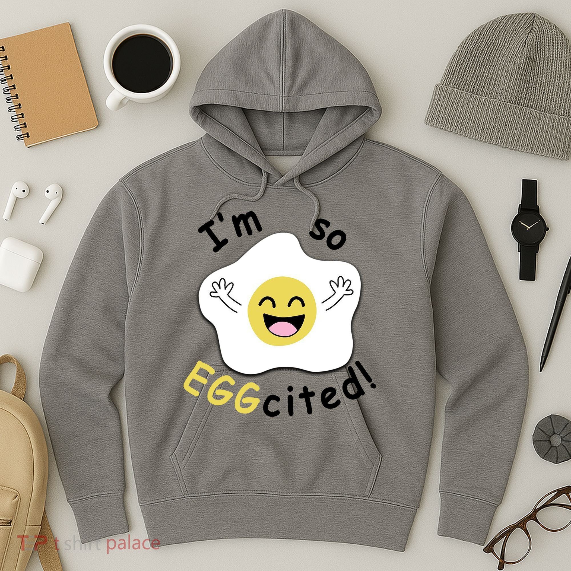 Im Eggcited Funny Humor Hoodie