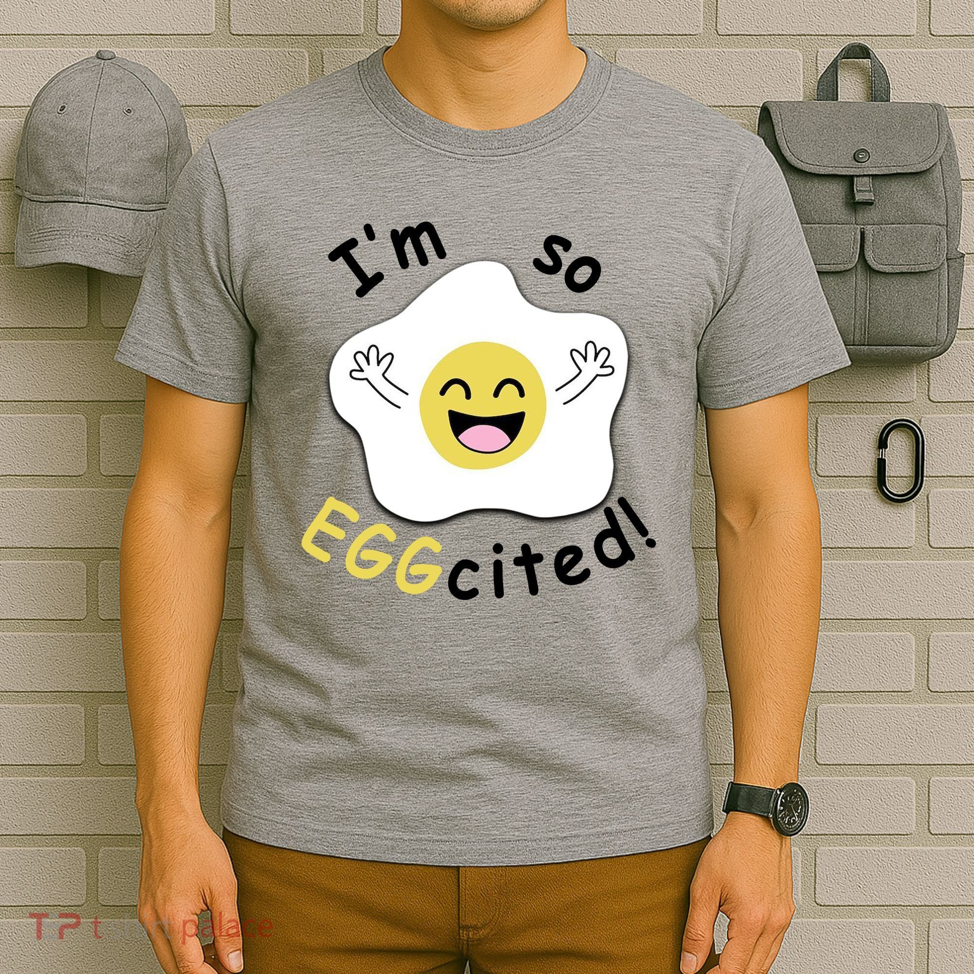 Im Eggcited Funny Humor T-Shirt