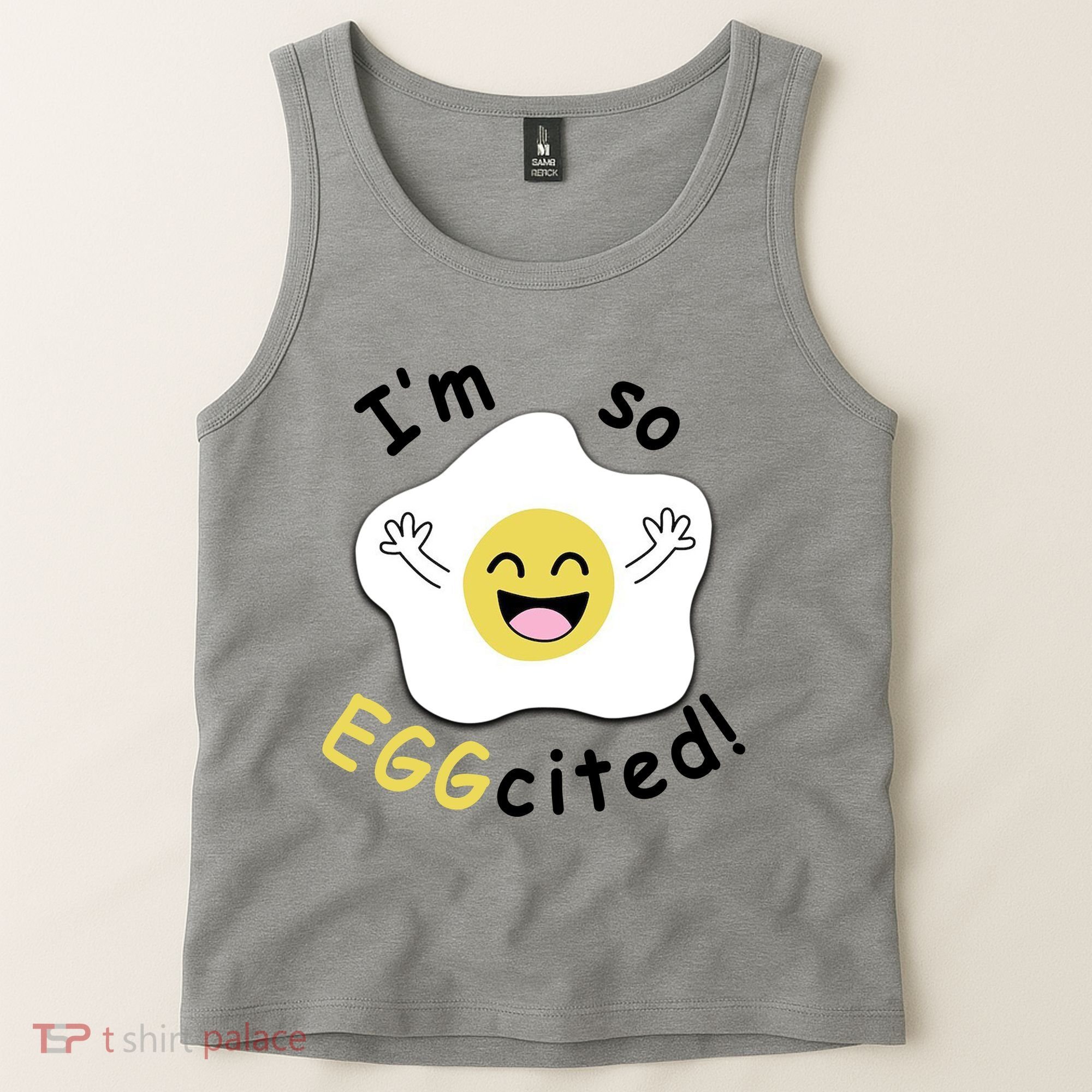Im Eggcited Funny Humor Tank Top