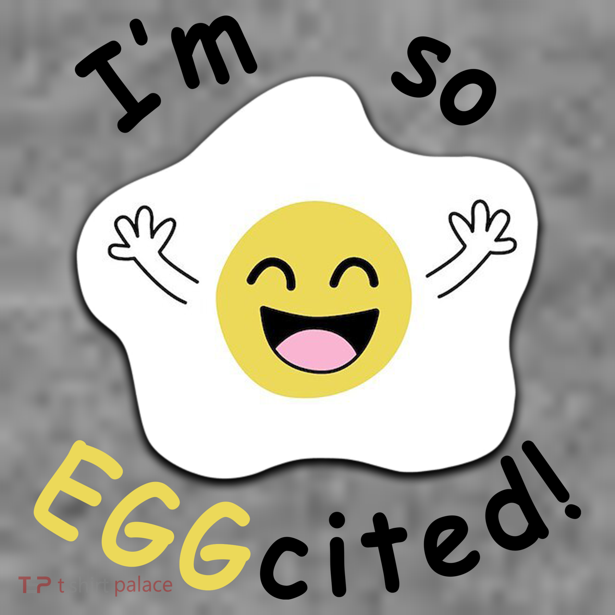 Im Eggcited Funny Humor Tank Top