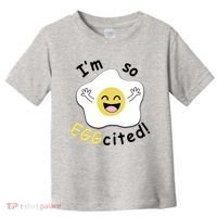 Im Eggcited Funny Humor Toddler T-Shirt thumb 0