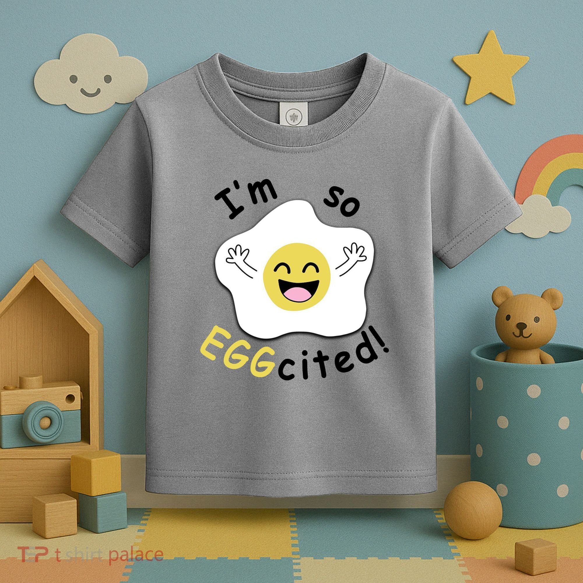 Im Eggcited Funny Humor Toddler T-Shirt
