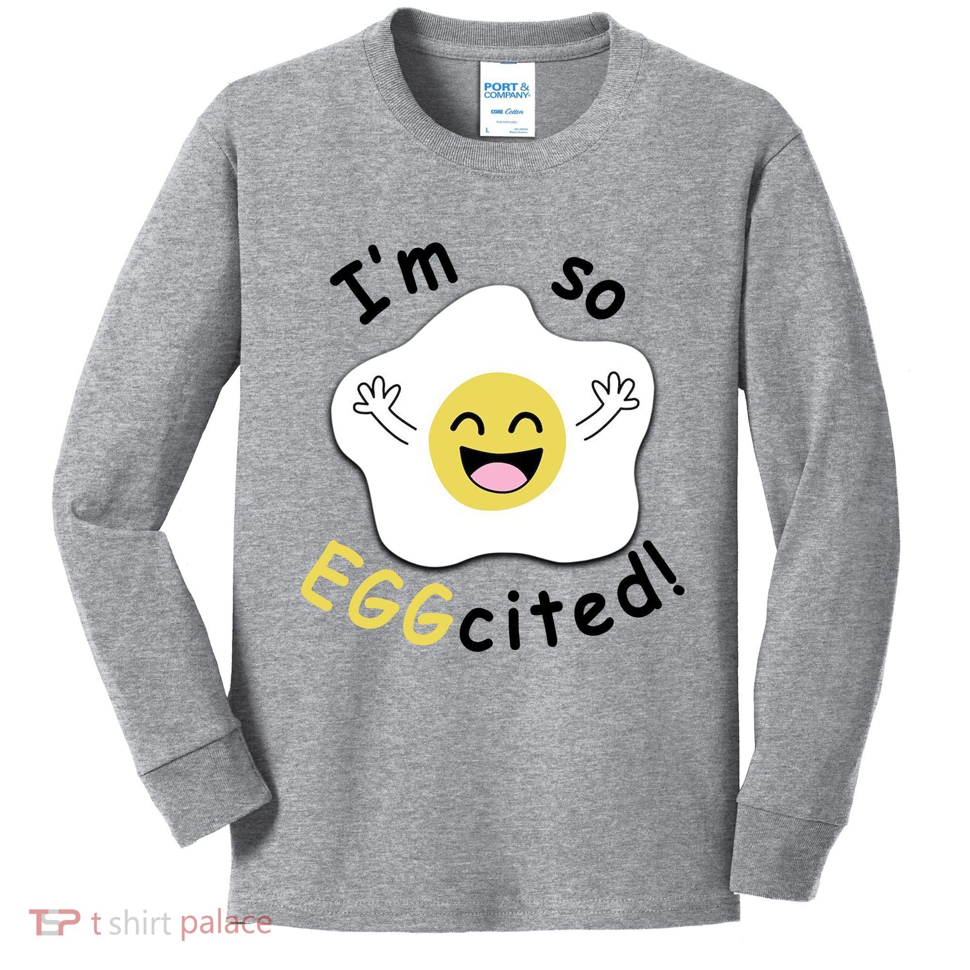 Im Eggcited Funny Humor Kids Long Sleeve Shirt