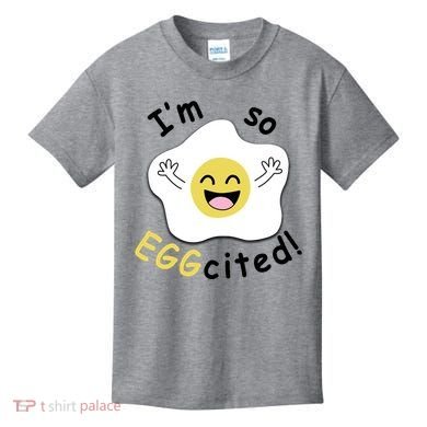 Im Eggcited Funny Humor Kids T-Shirt