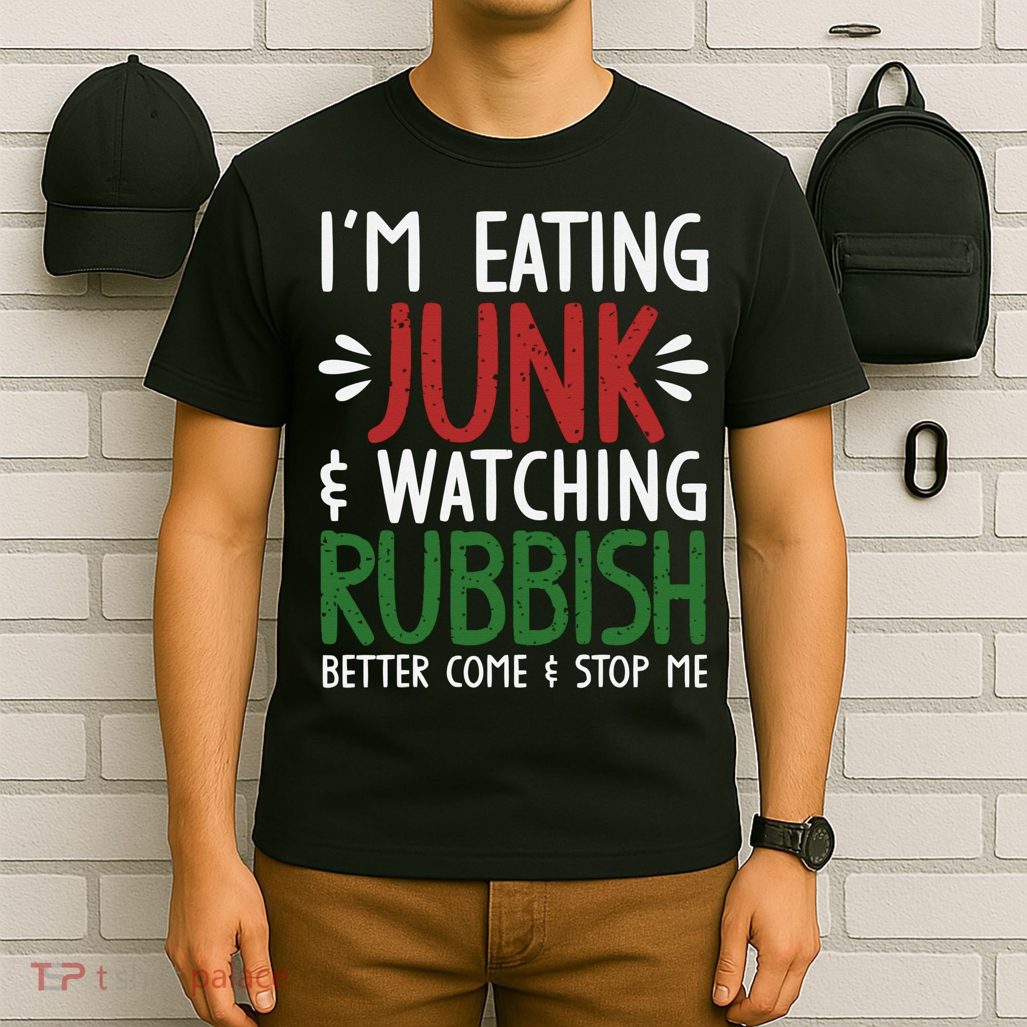 Im Eating Junk Food And Watching Rubbish Funny Christmas T-Shirt