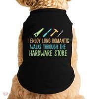 I Enjoy Long Romantic Walks Through The Hardware Store Doggie Tank thumb 0