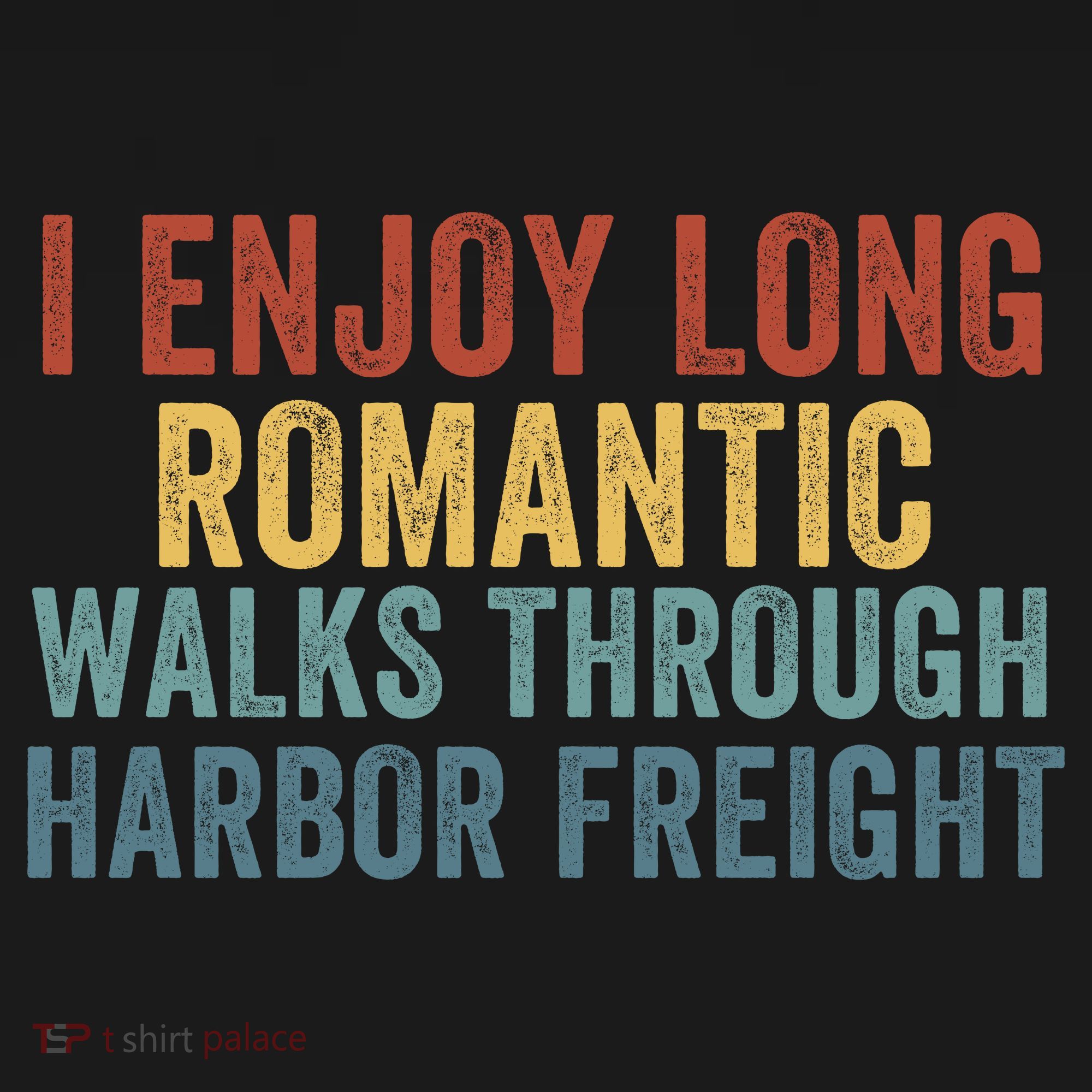 I Enjoy Long Romantic Walks Through Harbor Freight Funny Handyman Funny Saying Women's Hoodie
