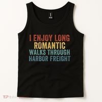 I Enjoy Long Romantic Walks Through Harbor Freight Funny Handyman Funny Saying Tank Top thumb 2