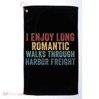 I Enjoy Long Romantic Walks Through Harbor Freight Funny Handyman Funny Saying Golf Towel thumb 0