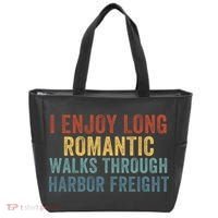 I Enjoy Long Romantic Walks Through Harbor Freight Funny Handyman Funny Saying Tote Bag thumb 0
