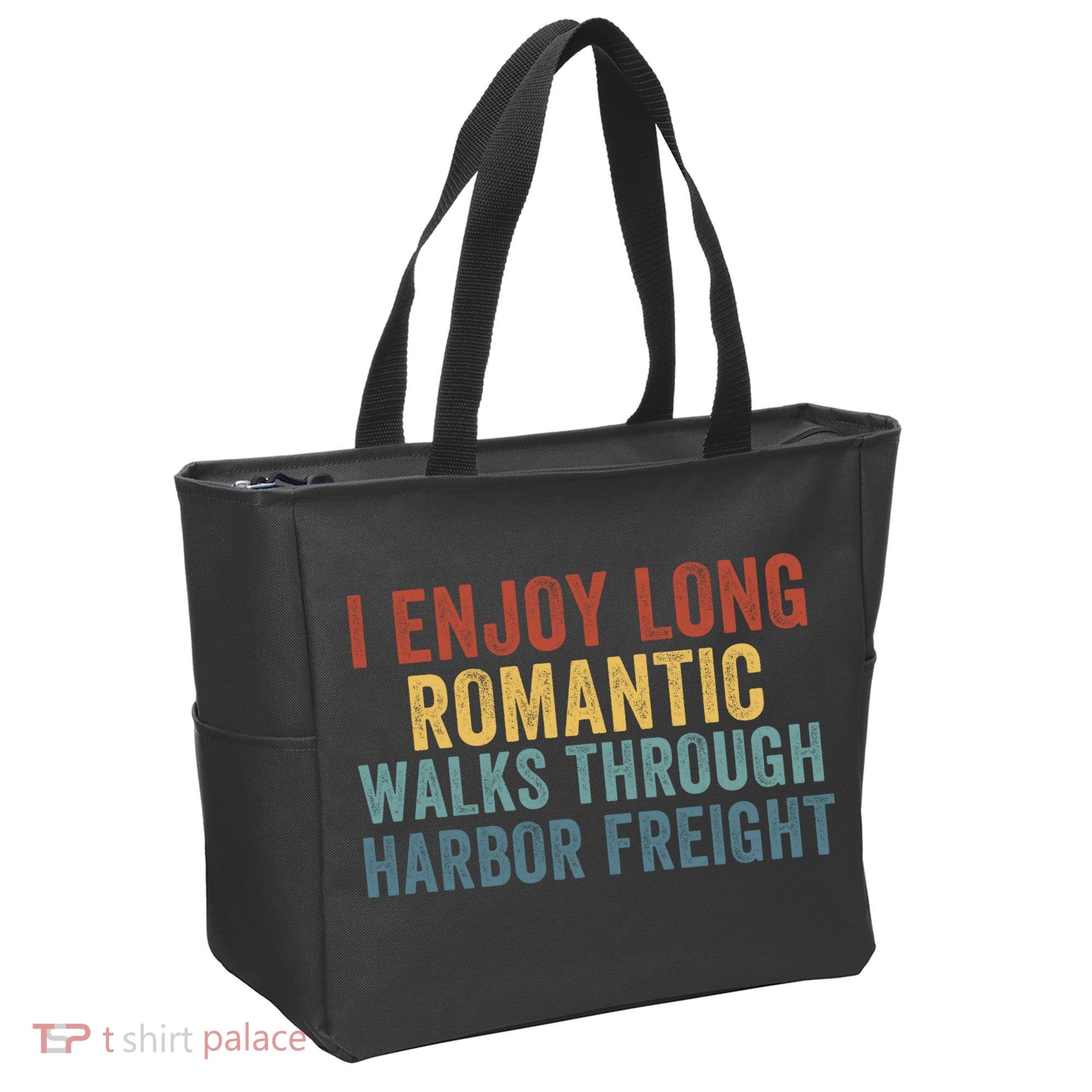 I Enjoy Long Romantic Walks Through Harbor Freight Funny Handyman Funny Saying Tote Bag