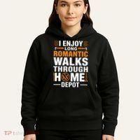 I Enjoy Long Romantic Walks Through Home Depot Funny Hoodie thumb 5