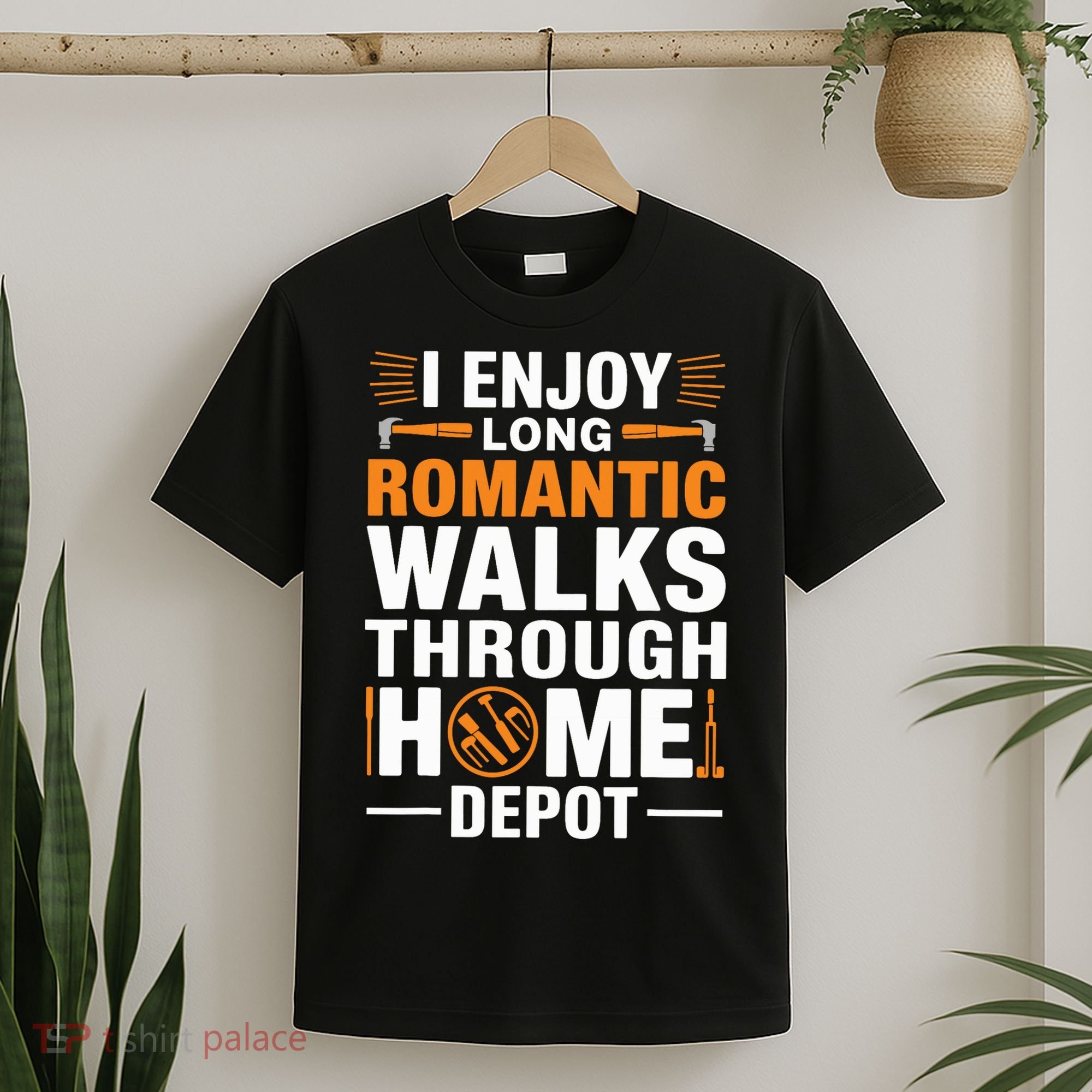 I Enjoy Long Romantic Walks Through Home Depot Funny T-Shirt