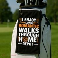 I Enjoy Long Romantic Walks Through Home Depot Funny Golf Towel thumb 2