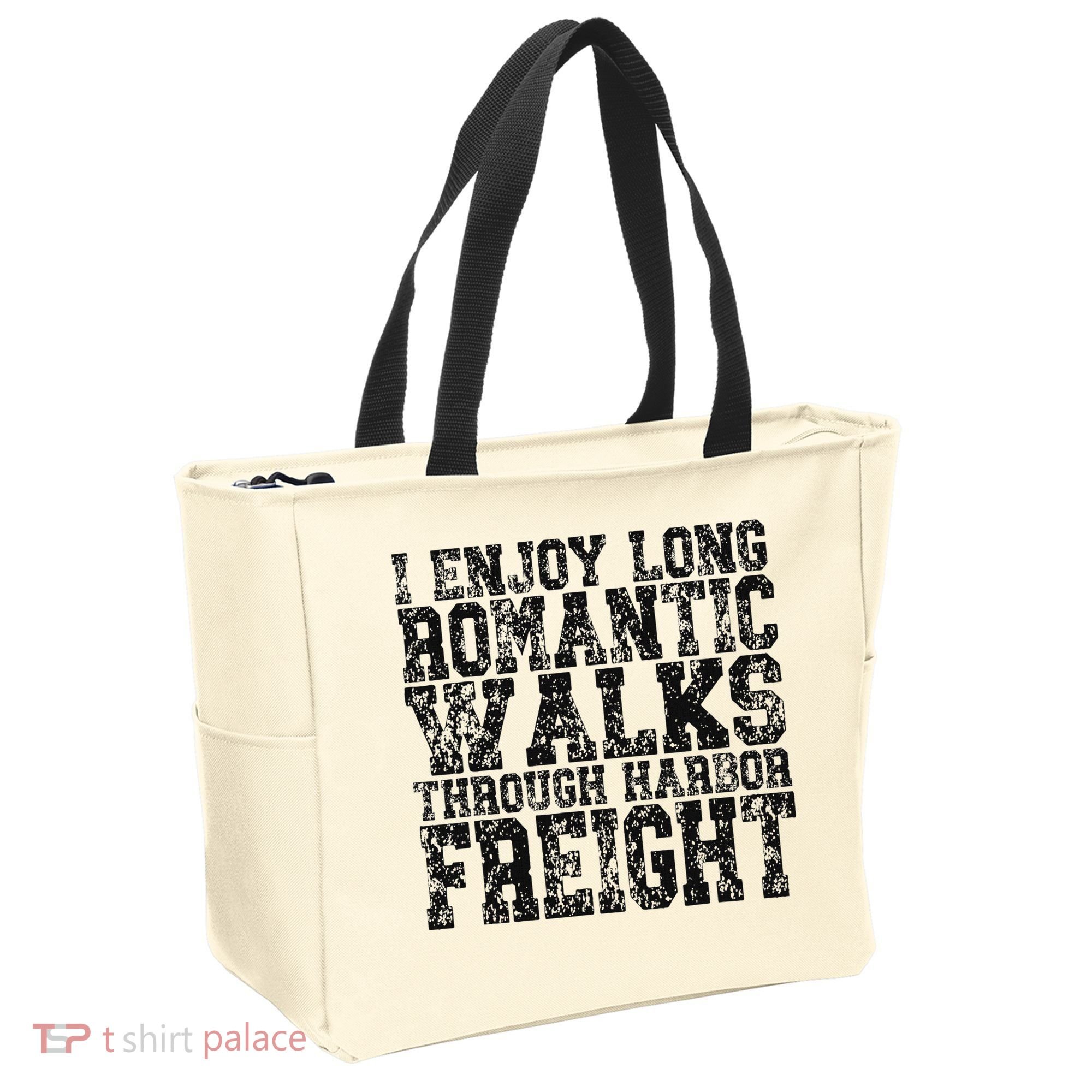 I Enjoy Long Romantic Walks Through Harbor Freight Tote Bag