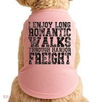I Enjoy Long Romantic Walks Through Harbor Freight Doggie Tank thumb 0