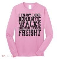 I Enjoy Long Romantic Walks Through Harbor Freight Long Sleeve Shirt thumb 0