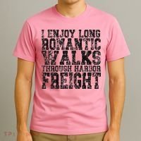 I Enjoy Long Romantic Walks Through Harbor Freight T-Shirt thumb 3