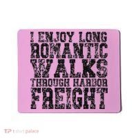 I Enjoy Long Romantic Walks Through Harbor Freight Mousepad thumb 0