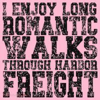 I Enjoy Long Romantic Walks Through Harbor Freight Baby Bodysuit thumb 2