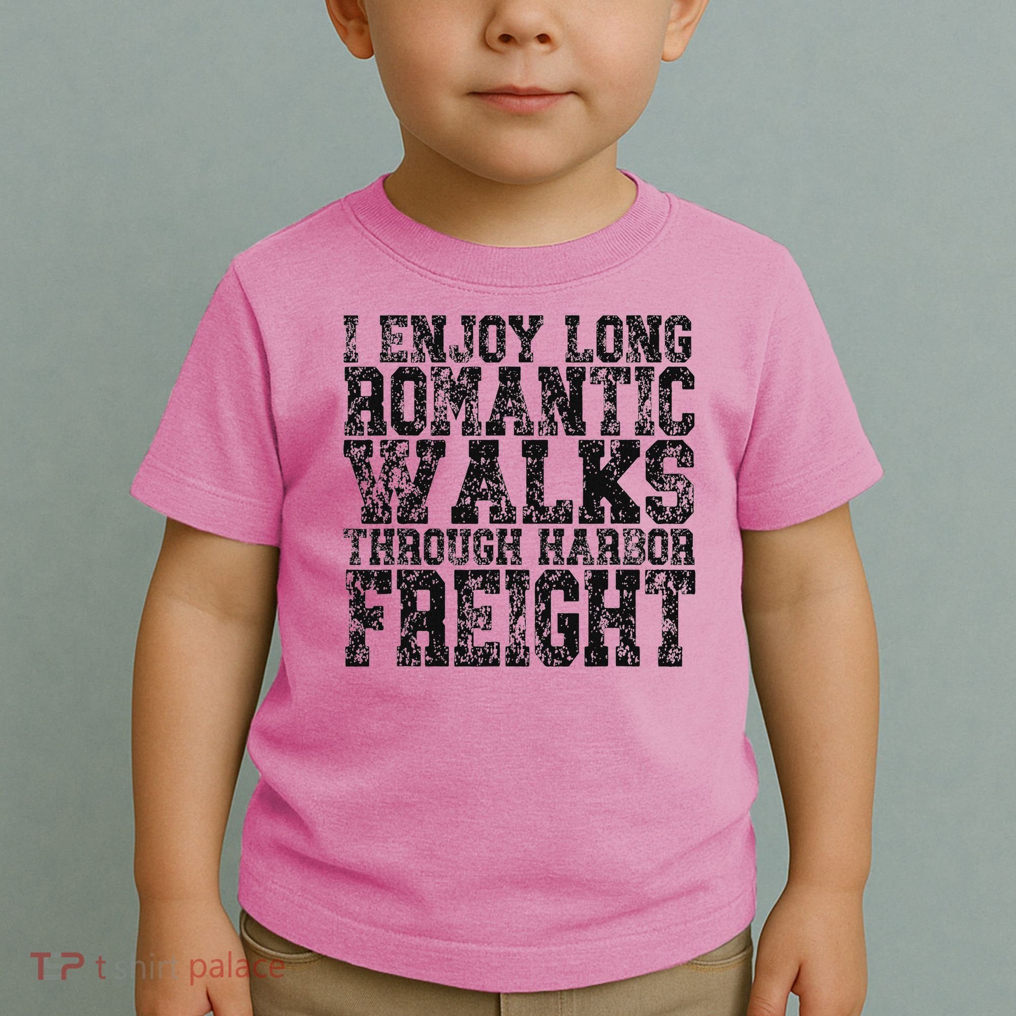 I Enjoy Long Romantic Walks Through Harbor Freight Toddler T-Shirt
