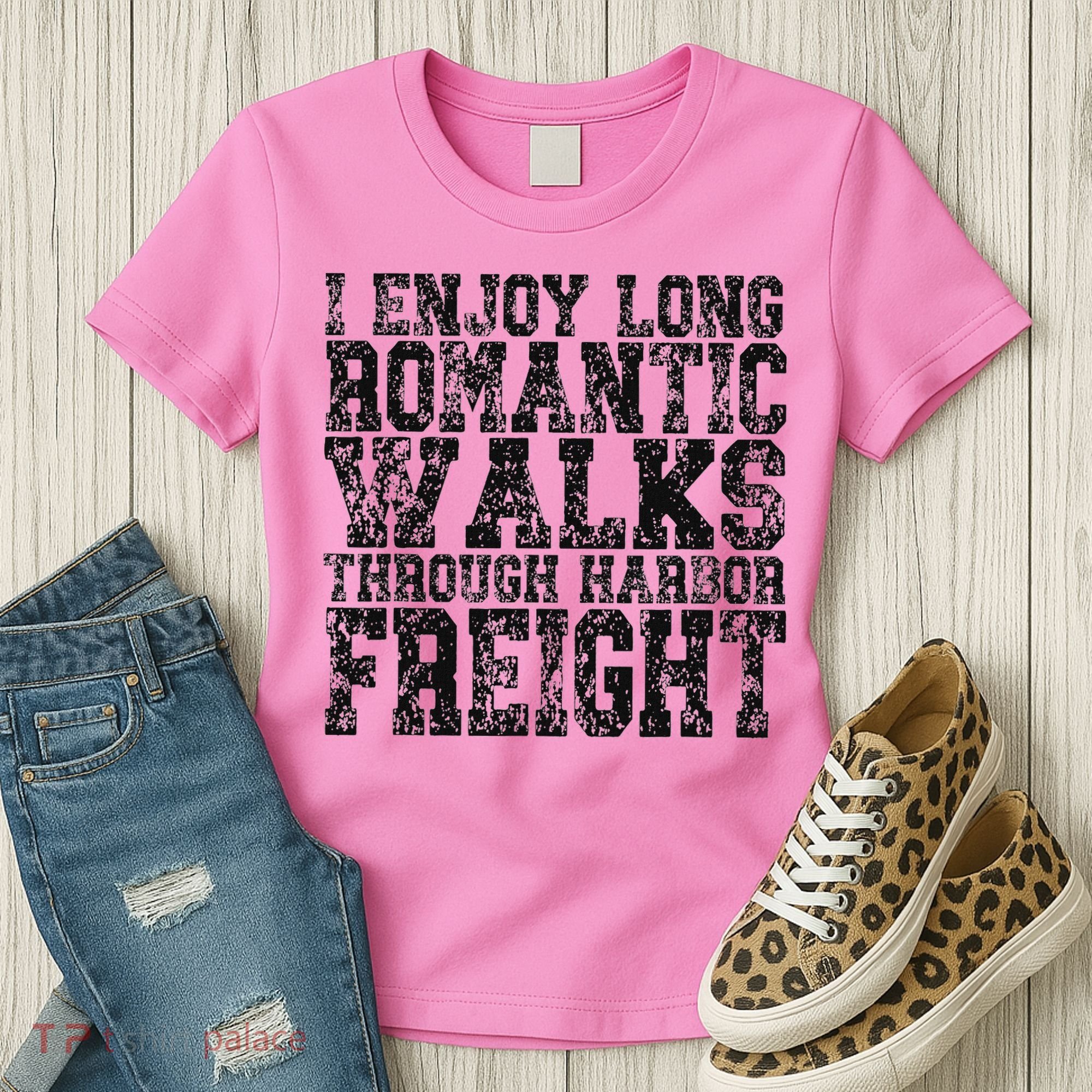 I Enjoy Long Romantic Walks Through Harbor Freight Women's T-Shirt