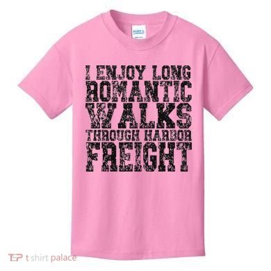 I Enjoy Long Romantic Walks Through Harbor Freight Kids T-Shirt