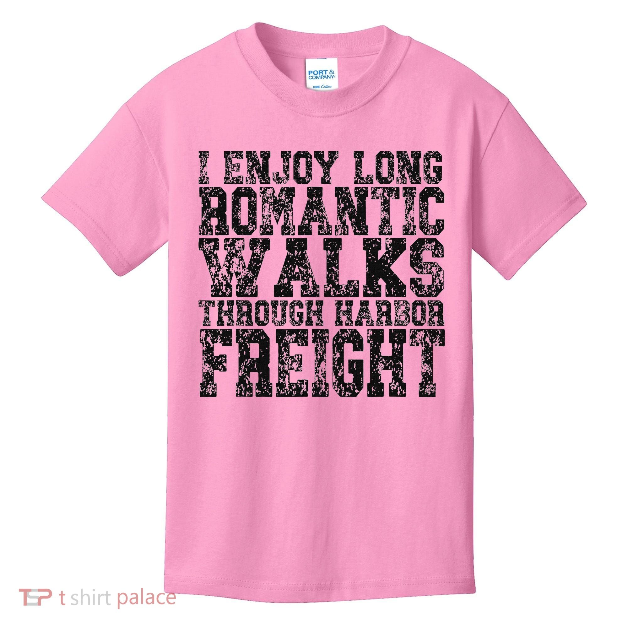 I Enjoy Long Romantic Walks Through Harbor Freight Kids T-Shirt