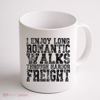 I Enjoy Long Romantic Walks Through Harbor Freight Coffee Mug thumb 1