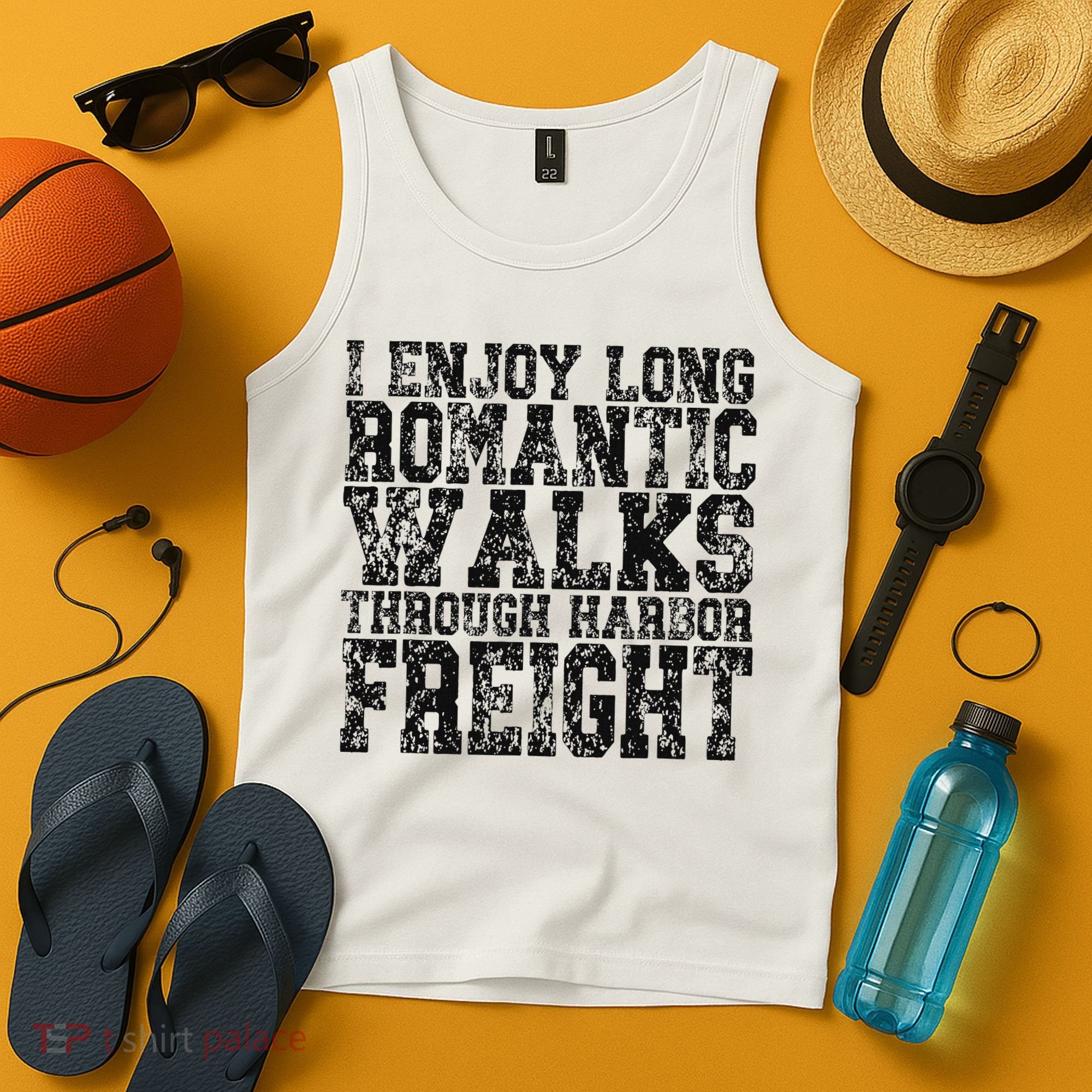 I Enjoy Long Romantic Walks Through Harbor Freight Tank Top
