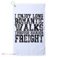I Enjoy Long Romantic Walks Through Harbor Freight Golf Towel thumb 0