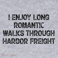 I Enjoy Long Romantic Walks Through Harbor Freight Women's Sweatshirt thumb 2
