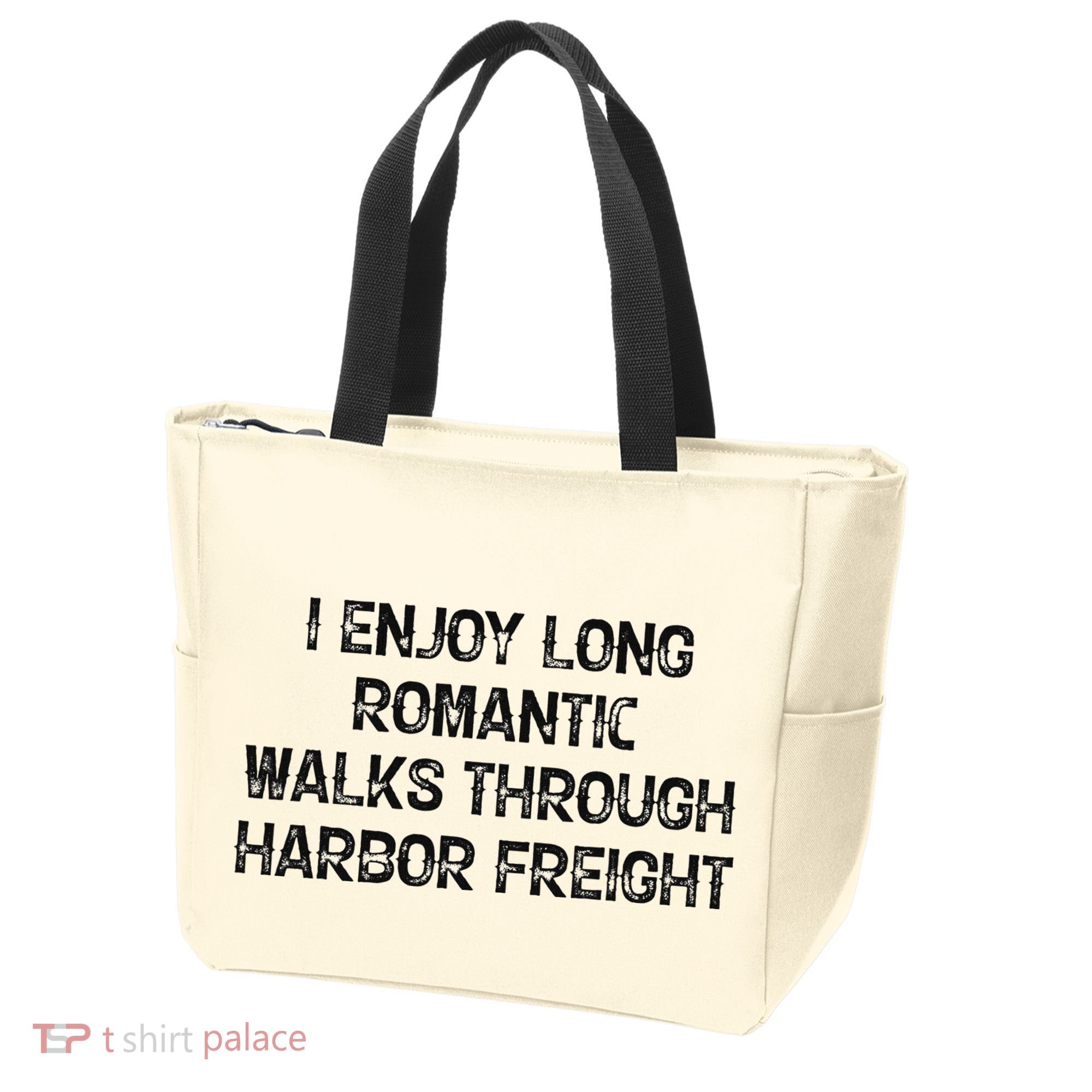 I Enjoy Long Romantic Walks Through Harbor Freight Tote Bag