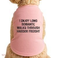 I Enjoy Long Romantic Walks Through Harbor Freight Doggie Tank thumb 0