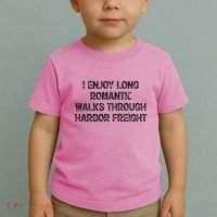 I Enjoy Long Romantic Walks Through Harbor Freight Toddler T-Shirt thumb 2