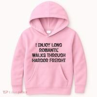 I Enjoy Long Romantic Walks Through Harbor Freight Kids Hoodie thumb 0