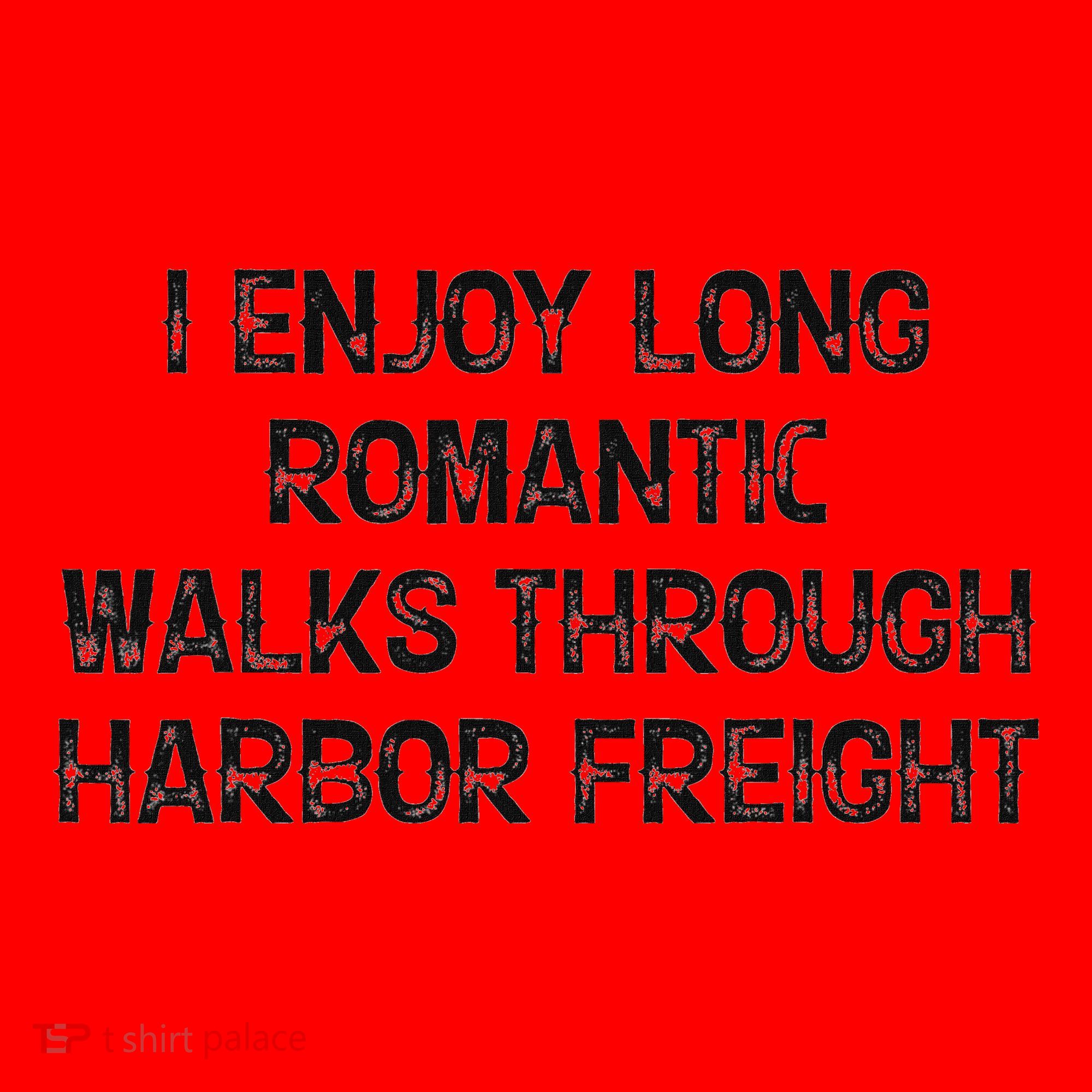 I Enjoy Long Romantic Walks Through Harbor Freight Santa Hat