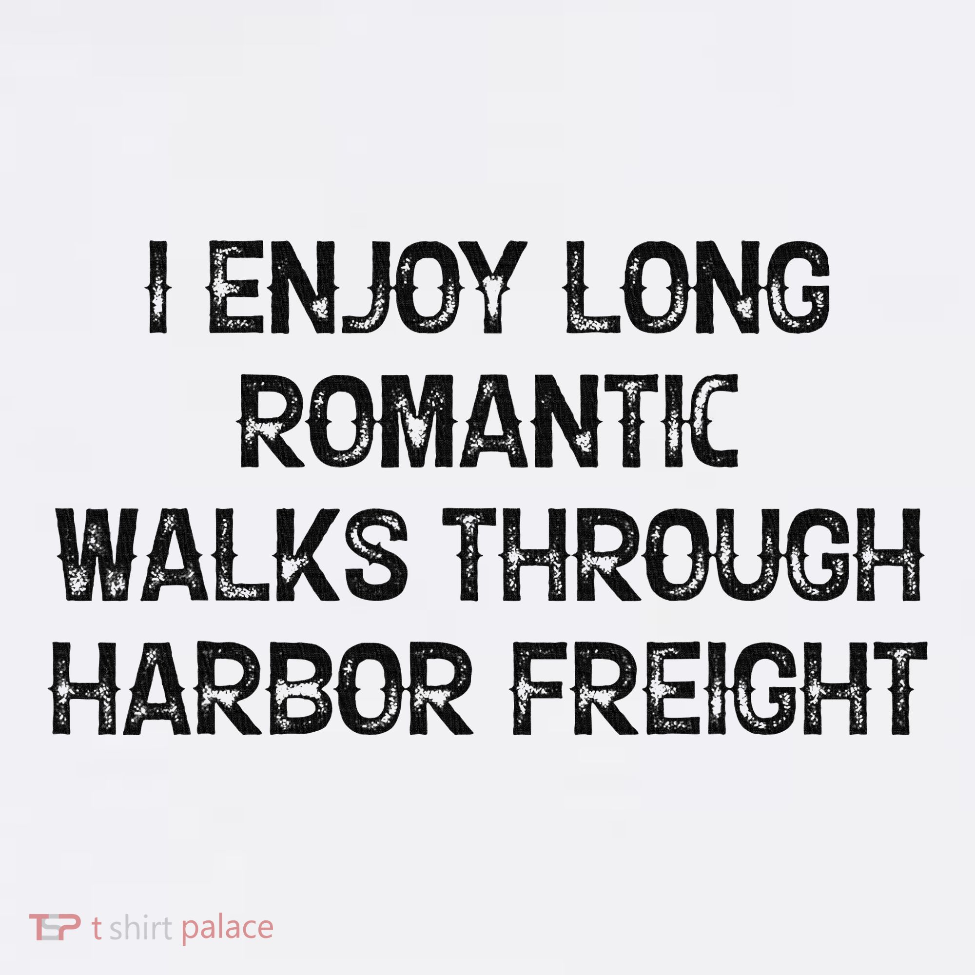 I Enjoy Long Romantic Walks Through Harbor Freight Ornament