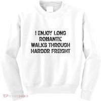 I Enjoy Long Romantic Walks Through Harbor Freight Kids Sweatshirt thumb 0