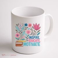 Inspire Educate Motivate Education Back To School  Coffee Mug thumb 1
