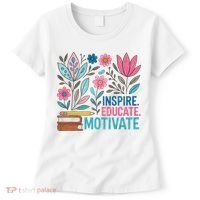 Inspire Educate Motivate Education Back To School  Women's T-Shirt thumb 0