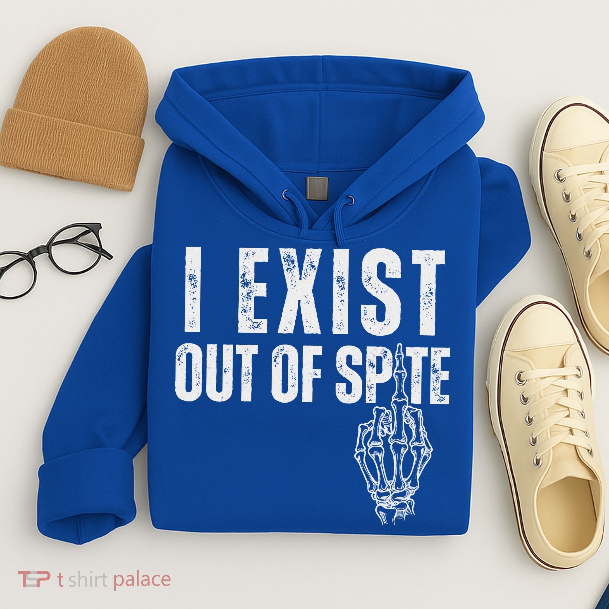 I Exist Out Of Spite Hoodie