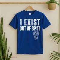 I Exist Out Of Spite T-Shirt thumb 2