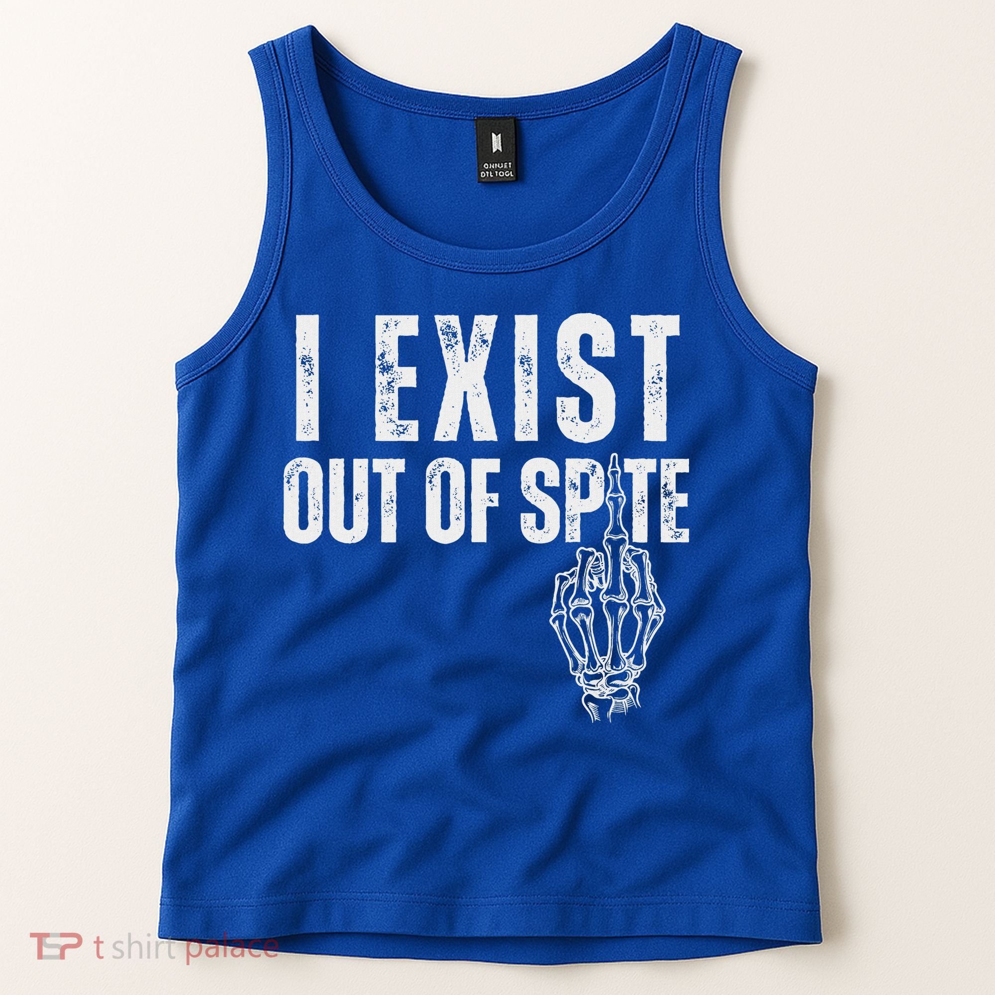 I Exist Out Of Spite Tank Top