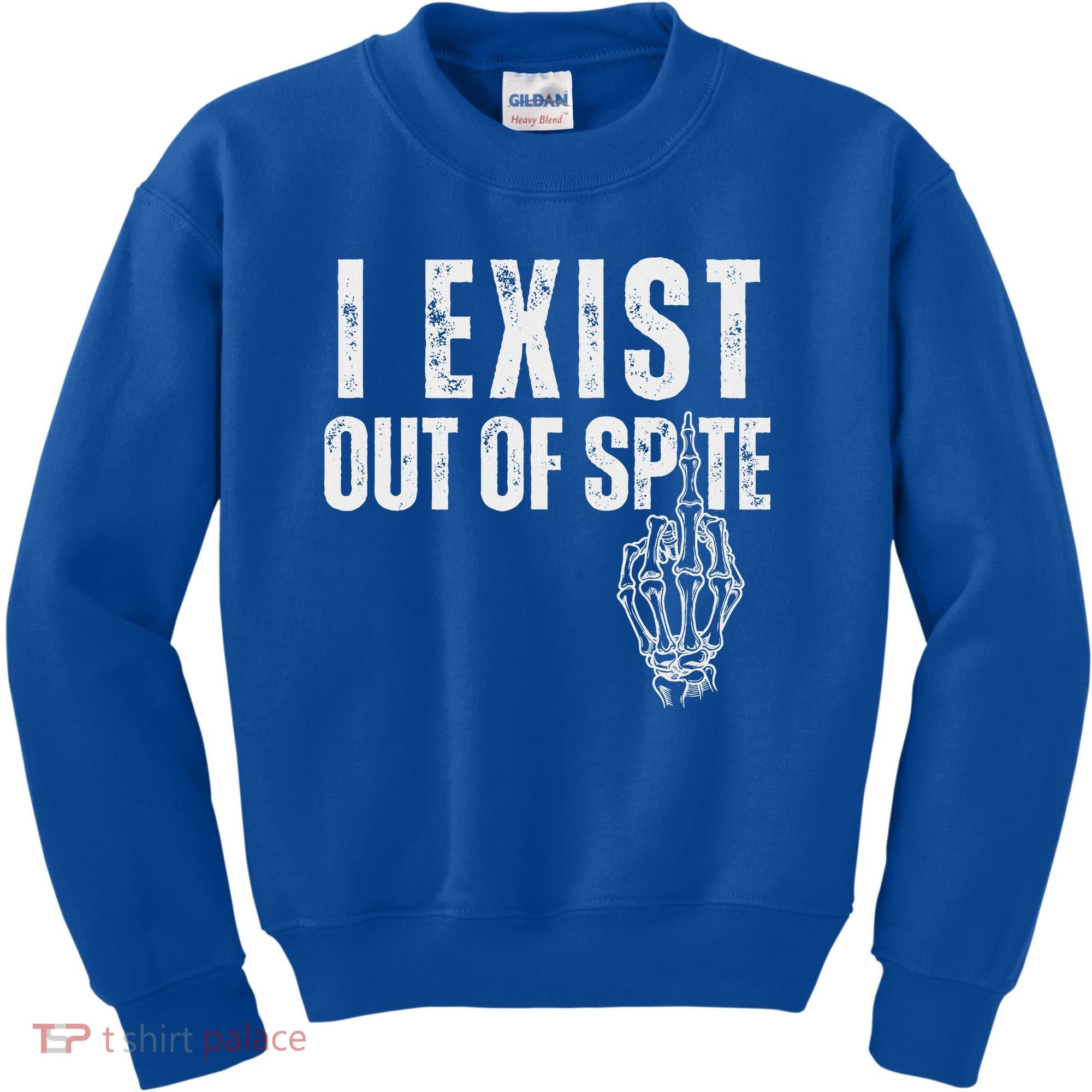 I Exist Out Of Spite Kids Sweatshirt