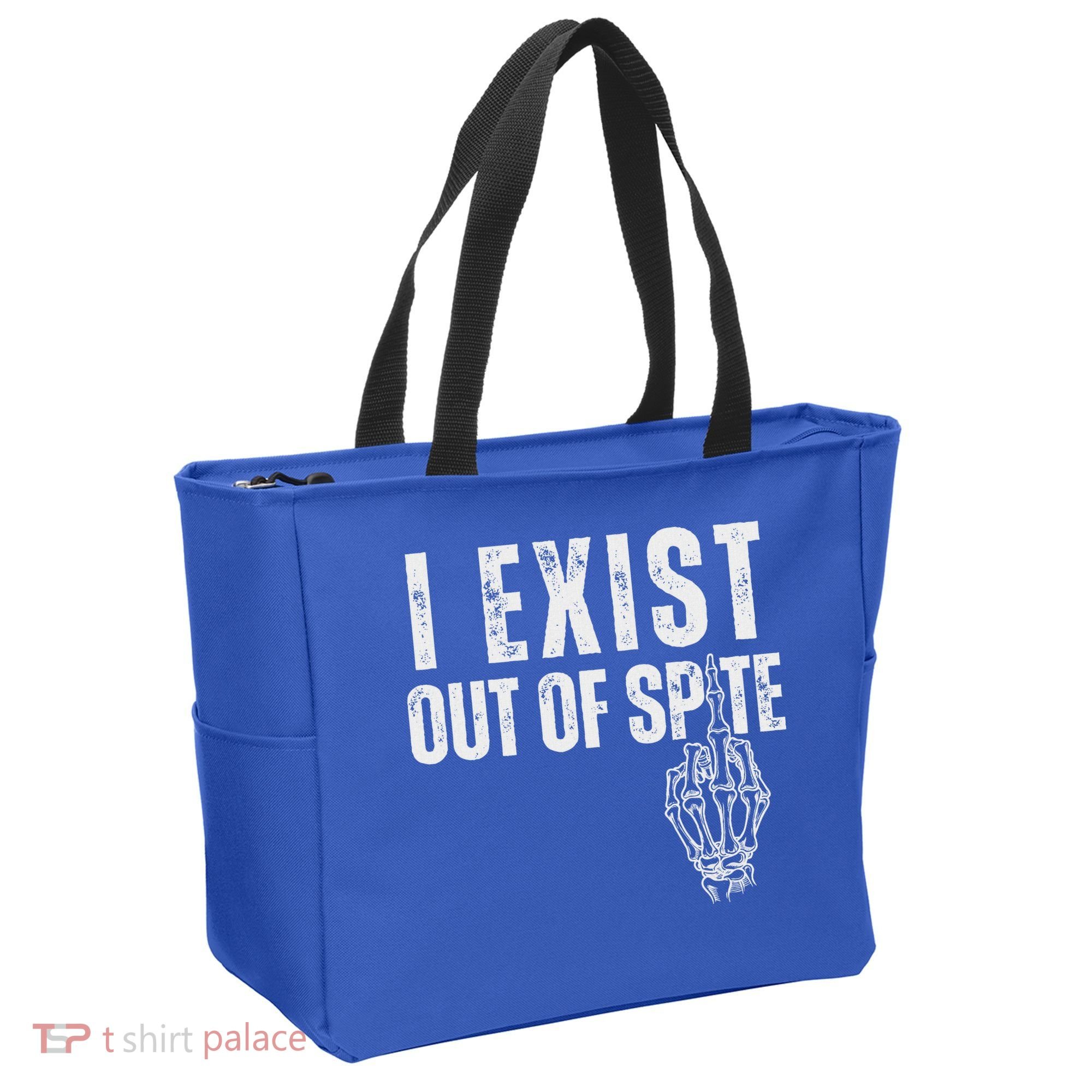 I Exist Out Of Spite Tote Bag